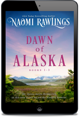 Dawn of Alaska--Books 1-3