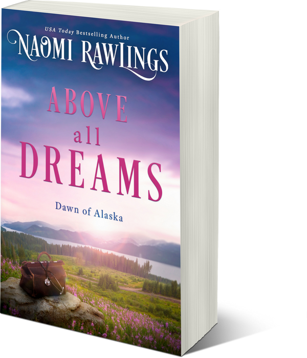 Above All Dreams--Dawn of Alaska 3