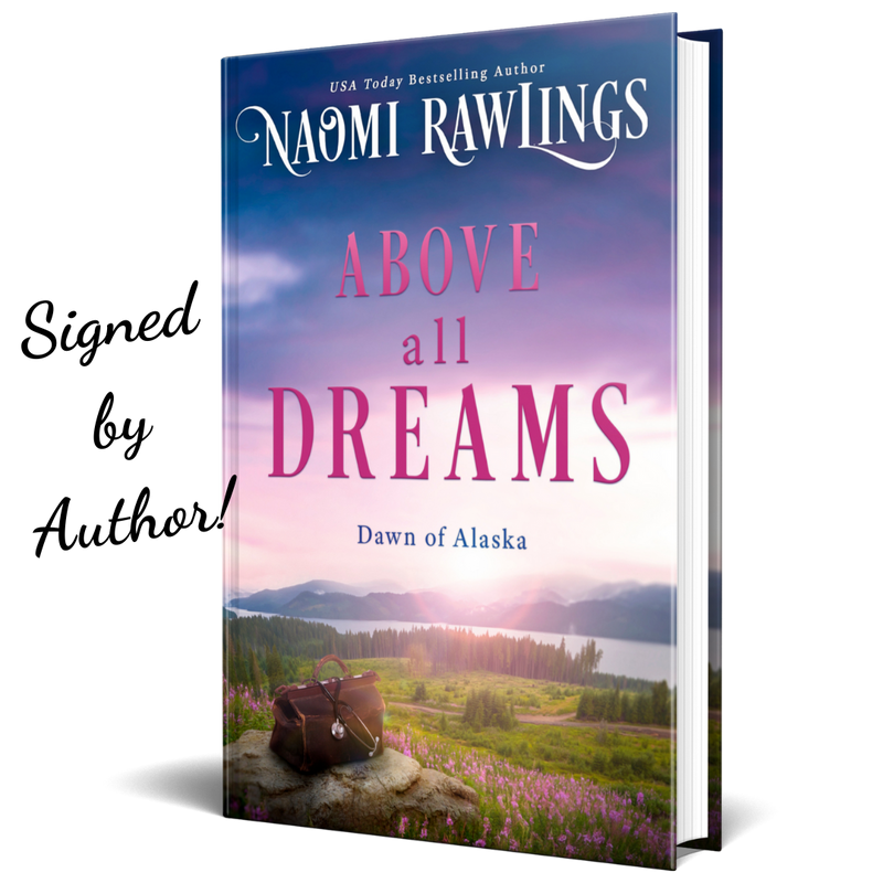 Above All Dreams Signed Hardcover--(Dawn of Alaska 3)