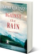 Against the Rain--Dawn of Alaska 5