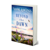 Beyond the Dawn--Dawn of Alaska 6