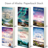 Dawn of Alaska Paperback Stack--Books 1-6