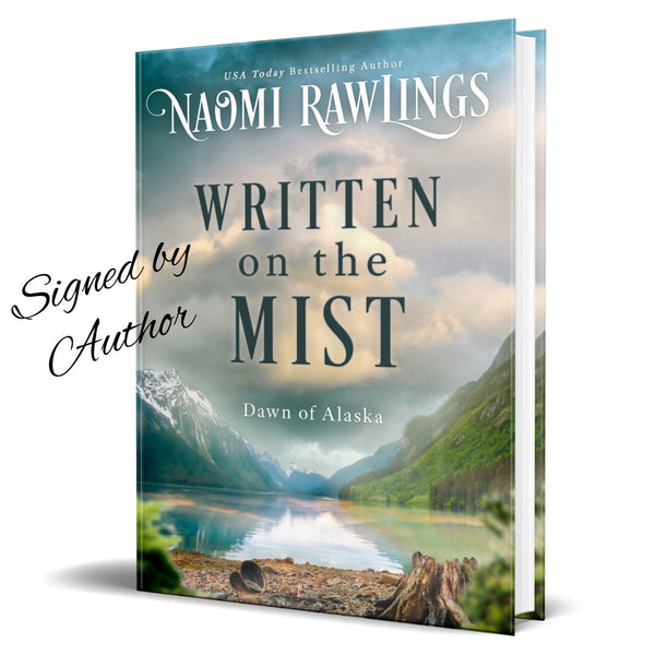 Written on the Mist Signed Hardcover--(Dawn of Alaska 1)